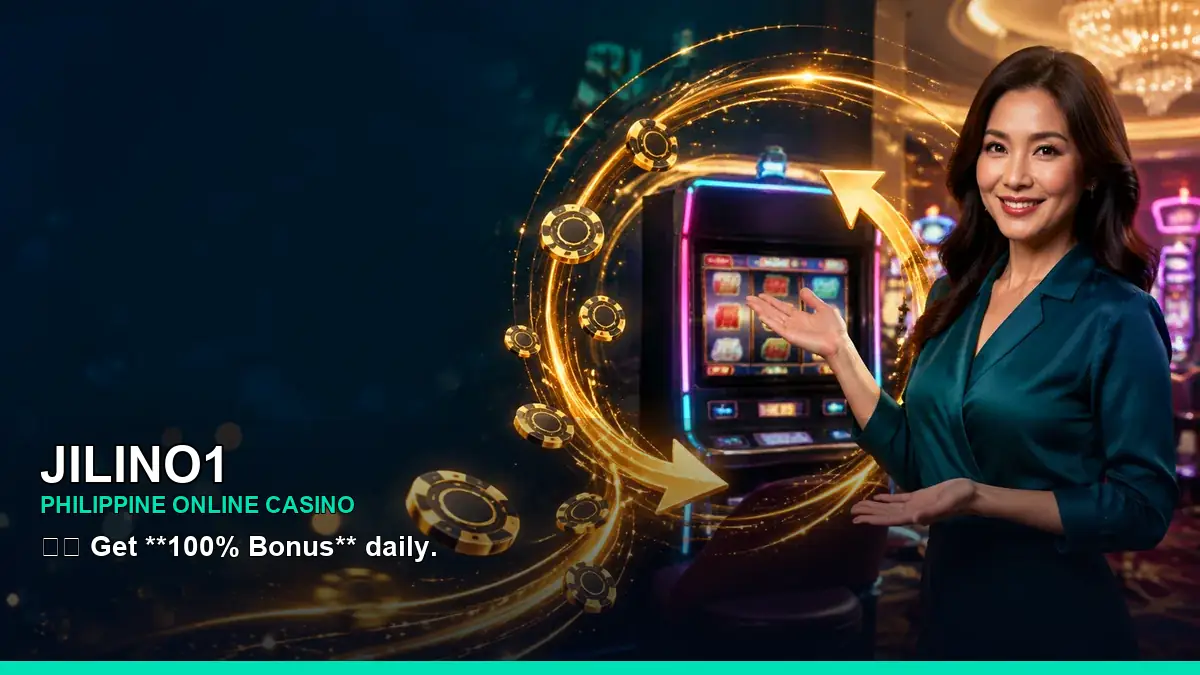 JILINO1 online casino and slot games for Philippine players
